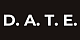 D.A.T.E.